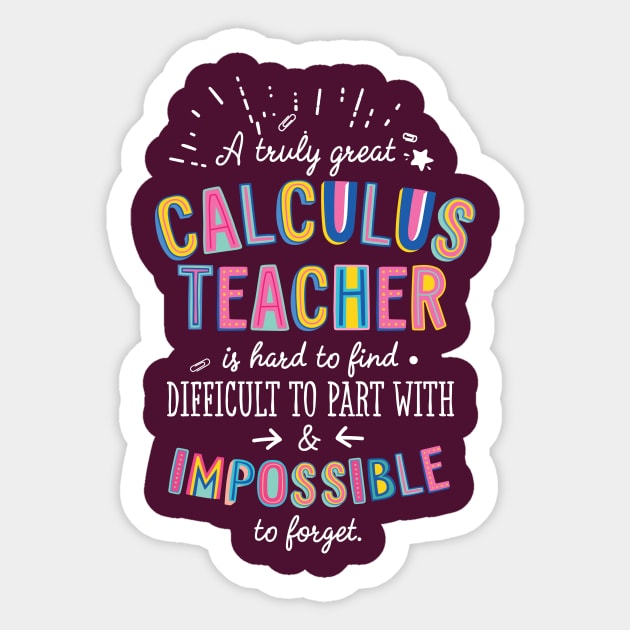 A truly Great Calculus Teacher Gift - Impossible to forget Sticker by BetterManufaktur